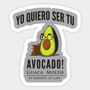 Guaca Moleh: Attorney at Law Sticker